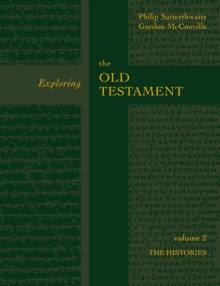 Exploring the Old Testament Vol 2 : The History (Vol. 2)