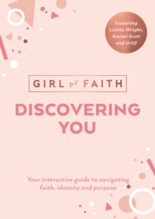 Discovering You : Your Interactive Guide to Navigating Faith, Identity and Purpose