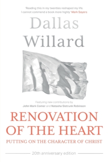 Renovation of the Heart (20th Anniversary Edition) : Putting on the character of Christ