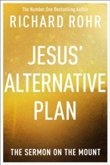 Jesus' Alternative Plan : The Sermon on the Mount