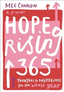 Hope Rising 365 : Thoughts And Reflections For The Whole Year