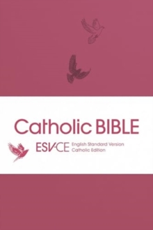 ESV-CE Catholic Bible, Anglicized Pocket Edition : English Standard Version - Catholic Edition in Pink Flexiback Binding