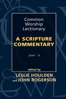 Common Worship Lectionary : A Scripture Commentary (Year A)