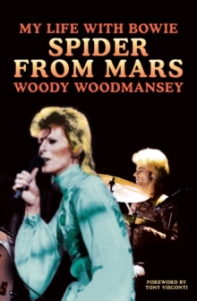 Spider from Mars : My Life with Bowie, Hardback Book Spider from Mars : My Life with Bowie, Hardback Book