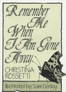 Remember Me When I am Gone Away, Hardback Book Remember Me When I am Gone Away, Hardback Book