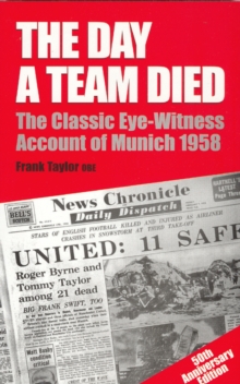 The Day a Team Died, Paperback Book The Day a Team Died, Paperback Book