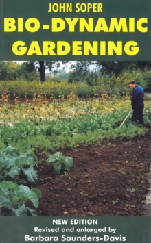 Bio-dynamic Gardening, Paperback Book Bio-dynamic Gardening, Paperback Book