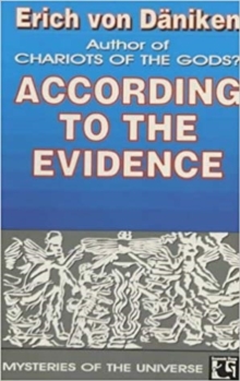 According to the Evidence : My Proof of Man's Extraterrestrial Origins, Paperback Book According to the Evidence : My Proof of Man's Extraterrestrial Origins, Paperback Book