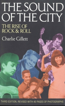 The Sound of the City : Rise of Rock and Roll, Paperback Book The Sound of the City : Rise of Rock and Roll, Paperback Book