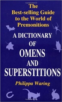 Dictionary of Omens and Superstitions, Paperback Book Dictionary of Omens and Superstitions, Paperback Book