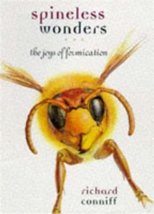 Spineless Wonders : The Joys of Formication, Hardback Book Spineless Wonders : The Joys of Formication, Hardback Book