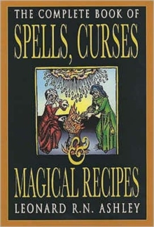 Complete Book of Spells, Curses and Magical Recipes, Paperback Book Complete Book of Spells, Curses and Magical Recipes, Paperback Book
