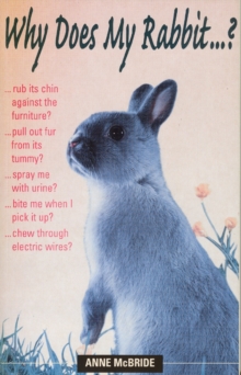 Why Does My Rabbit...?, Paperback Book Why Does My Rabbit...?, Paperback Book