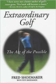 Extraordinary Golf : The Art of the Possible, Hardback Book Extraordinary Golf : The Art of the Possible, Hardback Book