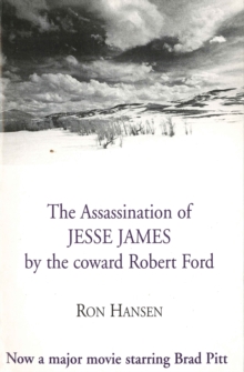 Assassination of Jesse James by the Coward Robert Ford, Paperback Book Assassination of Jesse James by the Coward Robert Ford, Paperback Book