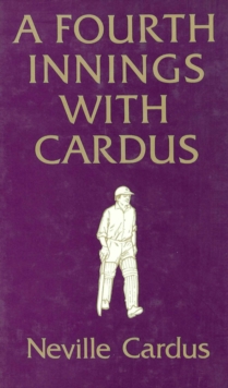 A Fourth Innings with Cardus