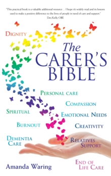 The Carer's Bible, Paperback / softback Book The Carer's Bible, Paperback / softback Book