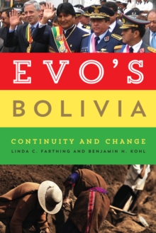 Evo's Bolivia : Continuity and Change