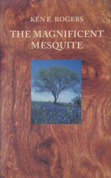 The Magnificent Mesquite