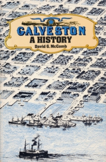 Galveston : A History