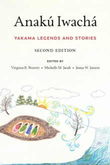 Anaku Iwacha : Yakama Legends and Stories