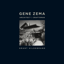 Gene Zema, Architect, Craftsman, Hardback Book Gene Zema, Architect, Craftsman, Hardback Book