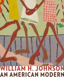William H. Johnson : An American Modern, Paperback Book William H. Johnson : An American Modern, Paperback Book