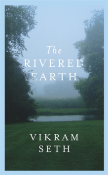 The Rivered Earth, Hardback Book The Rivered Earth, Hardback Book