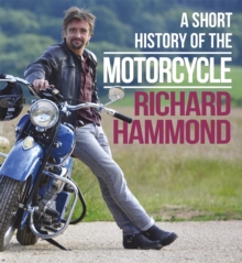 A Short History of the Motorcycle, Hardback Book A Short History of the Motorcycle, Hardback Book