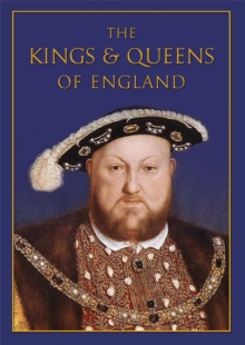 The Kings & Queens of England, Hardback Book The Kings & Queens of England, Hardback Book