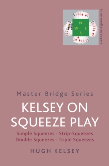 Kelsey On Squeeze Play, Paperback / softback Book Kelsey On Squeeze Play, Paperback / softback Book