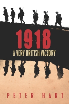 1918 : A Very British Victory