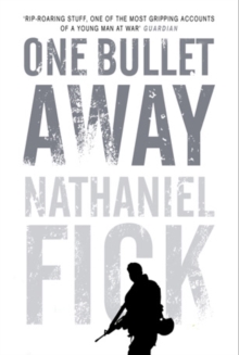 One Bullet Away : The making of a US Marine Officer