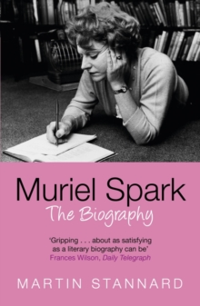 Muriel Spark : The Biography