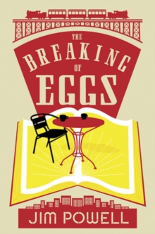 The Breaking of Eggs