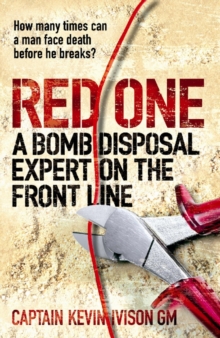 Red One : The bestselling true story of a bomb disposal expert on the front line in Iraq