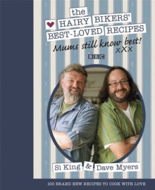 Mums Still Know Best : The Hairy Bikers' Best-loved Recipes v. 2, Hardback Book Mums Still Know Best : The Hairy Bikers' Best-loved Recipes v. 2, Hardback Book
