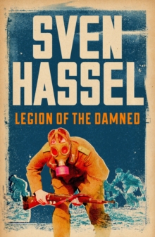 Legion of the Damned : The iconic anti-war novel about the Russian Front