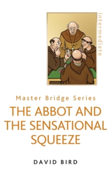 The Abbot and the Sensational Squeeze, Paperback / softback Book The Abbot and the Sensational Squeeze, Paperback / softback Book