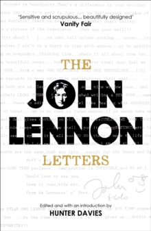 The John Lennon Letters : Edited and with an Introduction by Hunter Davies