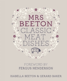 Mrs Beeton's Classic Meat Dishes, Hardback Book Mrs Beeton's Classic Meat Dishes, Hardback Book