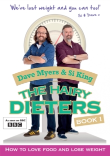The Hairy Dieters : How to Love Food and Lose Weight, Paperback / softback Book The Hairy Dieters : How to Love Food and Lose Weight, Paperback / softback Book