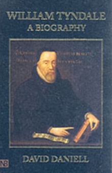 William Tyndale : A Biography, Paperback / softback Book William Tyndale : A Biography, Paperback / softback Book