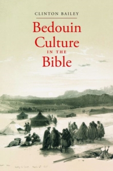 Bedouin Culture in the Bible, Hardback Book Bedouin Culture in the Bible, Hardback Book
