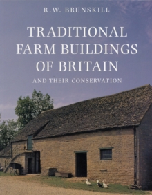 Traditional Farm Buildings and Their Conservation, Paperback Book Traditional Farm Buildings and Their Conservation, Paperback Book