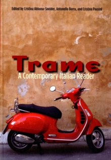 Trame : A Contemporary Italian Reader, Paperback / softback Book Trame : A Contemporary Italian Reader, Paperback / softback Book