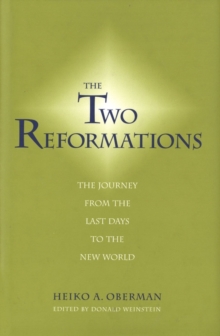 The Two Reformations : The Journey from the Last Days to the New World, EPUB eBook The Two Reformations : The Journey from the Last Days to the New World, EPUB eBook