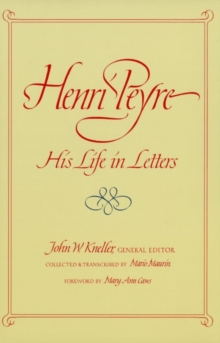 Henri Peyre : His Life in Letters