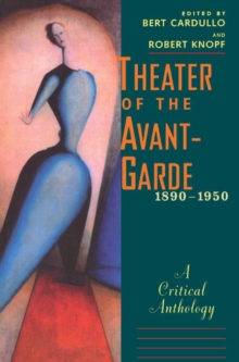 Theater of the Avant-Garde, 1890-1950 : A Critical Anthology