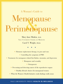 A Woman's Guide to Menopause and Perimenopause